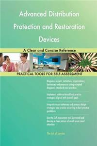 Advanced Distribution Protection and Restoration Devices A Clear and Concise Reference