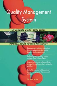 Quality Management System A Complete Guide - 2020 Edition