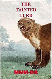 The Tainted Turd