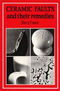 Ceramic Faults and Their Remedies (Ceramics) Paperback â€“ 1 January 1994