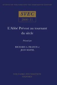 L'Abbe Prevost au tournant du siecle