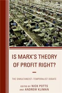 Is Marx's Theory of Profit Right?