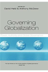 Governing Globalization - Power, Authority and Global Governance
