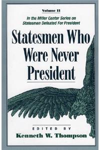 Statesmen Who Were Never President