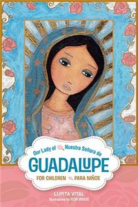 Nuestra Senora de Guadalupe Para Ninos