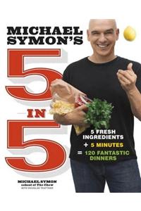Michael Symon's 5 in 5