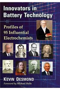 Innovators in Battery Technology