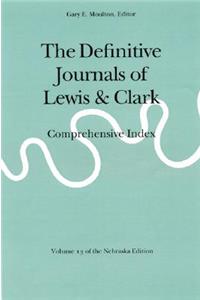 Definitive Journals of Lewis and Clark, Vol 13