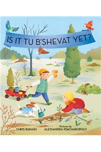 Is It Tu B'Shevat Yet?