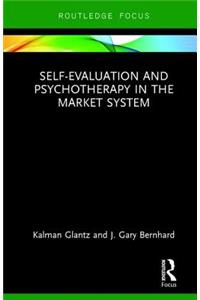 Self-Evaluation And Psychotherapy In The Market System