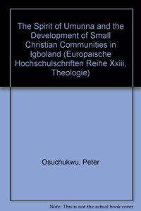 The Spirit of Umunna and the Development of Small Christian Communities in Igboland