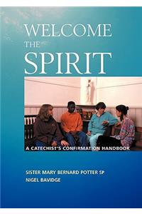 Welcome The Spirit