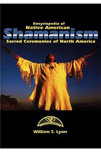 Encyclopedia of Native American Shamanism