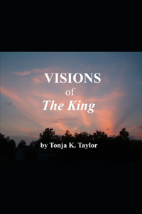 Visions of the King