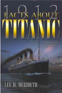 1912 Facts about the Titanic