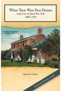 When There Were Poor Houses