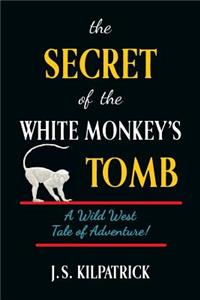 Secret of the White Monkey's Tomb