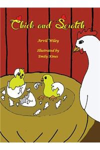 Chick and Scratch