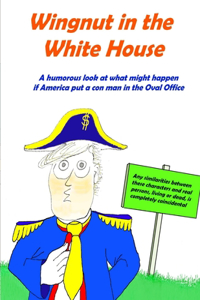 Wingnut In The White House