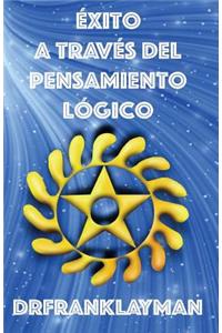 Éxito A Través Del Pensamiento Lógico