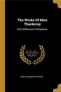 Works Of Miss Thackeray