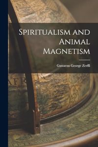 Spiritualism and Animal Magnetism