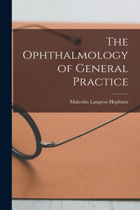 Ophthalmology of General Practice