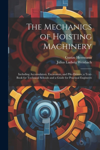Mechanics of Hoisting Machinery