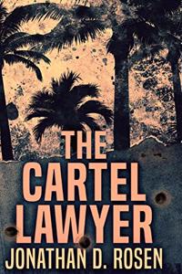 The Cartel Lawyer