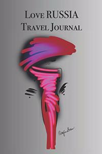 Love RUSSIA Travel Journal