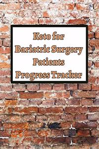 Keto for Bariatric Surgery Patients Progress Tracker