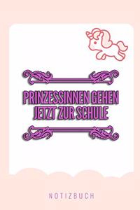 Prinzessinnen Gehen Jetzt Zur Schule! Notizbuch