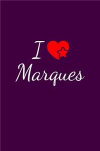 I love Marques