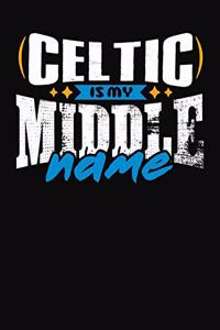 Celtic Is My Middle Name