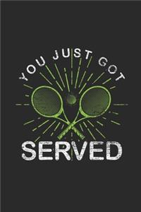 You Just Got Served