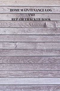 Home Maintenance Log and Repair Tracker Book
