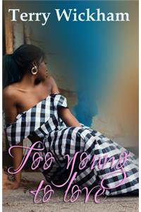 Too young to love
