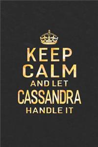 Keep Calm and Let Cassandra Handle It