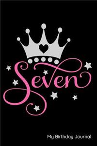 Seven My Birthday Journal