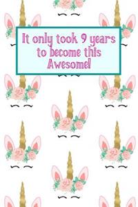 It Only Took 9 Years to Become This Awesome!