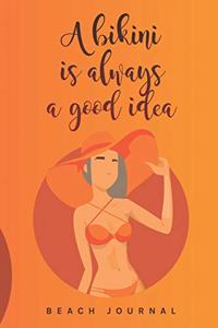 A Bikini Is Always a Good Idea