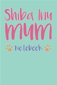 Shiba Inu Mum Composition Notebook of Dog Mum Journal
