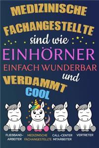 Medizinische Fachangestellte sind wie Einhörner einfach wunderbar und verdammt cool