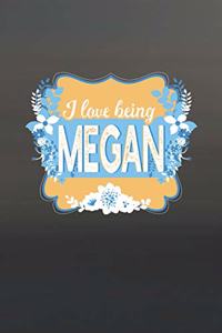 I Love Being Megan