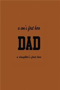 Son's First Hero Dad A Daughter's First Love