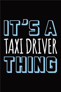 It's a taxi driver thing