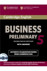 Cambridge English Business 5 Preliminary Self-study Pack (Student's Book with Answers and Audio CD)