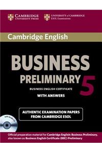 Cambridge English Business 5 Preliminary Self-Study Pack (Student's Book with Answers and Audio CD)