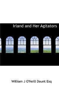 Irland and Her Agitators