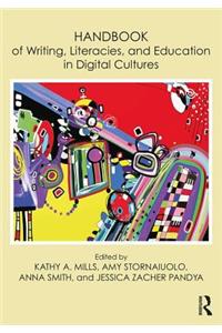 Handbook of Writing, Literacies, and Education in Digital Cultures